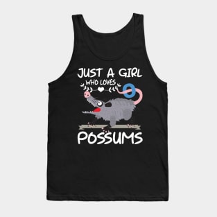 Just A Girl Who Loves Possums Animal Gift Tank Top